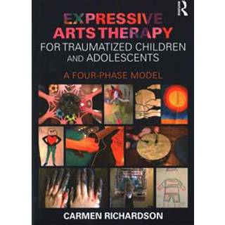 Expressive Arts Therapy for Traumatized Children and Adolescents