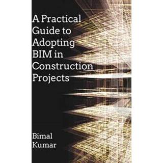 A Practical Guide to Adopting BIM in Construction Projects