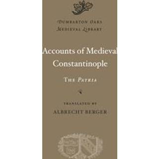 Accounts of Medieval Constantinople