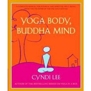Yoga Body, Buddha Mind