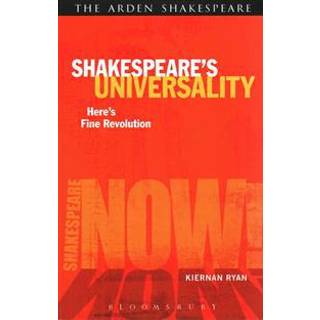 Shakespeare's Universality: Here's Fine Revolution