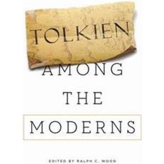 Tolkien Among the Moderns