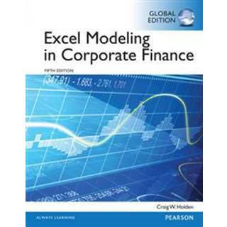 Excel Modeling in Corporate Finance, Global Edition