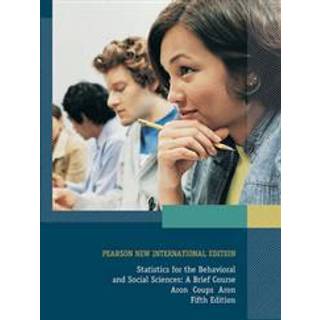 Statistics for The Behavioral and Social Sciences: A Brief Course