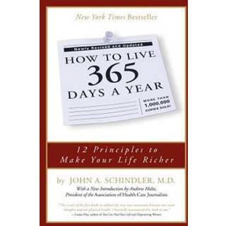 How To Live 365 Days A Year