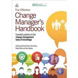 The Effective Change Manager's Handbook