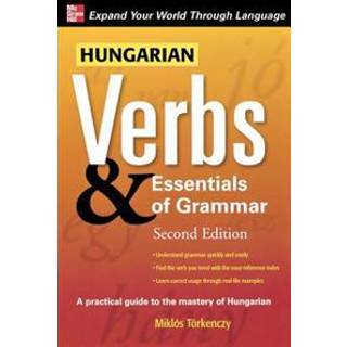 Hungarian Verbs & Essentials of Grammar 2E.