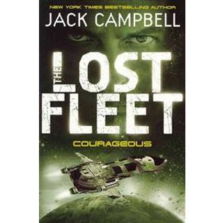 Lost Fleet - Courageous (Book 3)