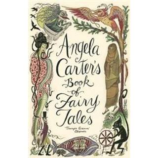 Angela Carter's Book Of Fairy Tales