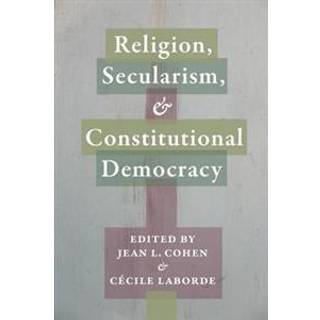 Religion, Secularism, and Constitutional Democracy