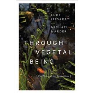Through Vegetal Being