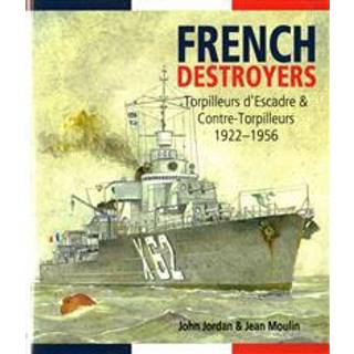 French Destroyers: Torpilleurs d'Escadre and Contre-Torpilleurs,1922-1956