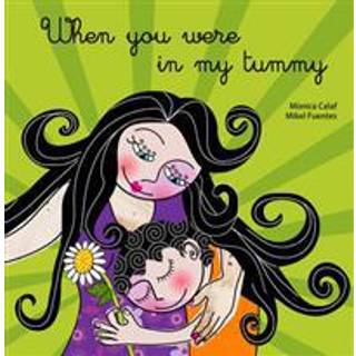 When You Were in My Tummy