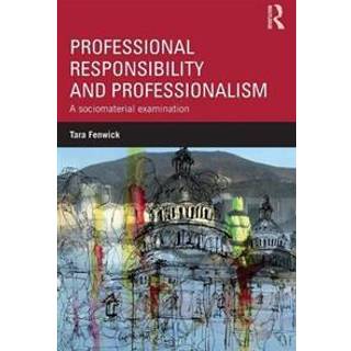 Professional Responsibility and Professionalism