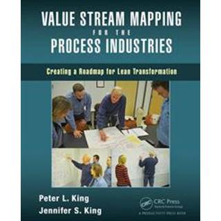 Value Stream Mapping for the Process Industries