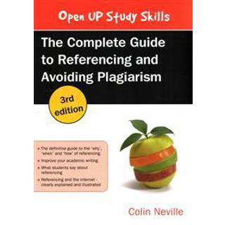 The Complete Guide to Referencing and Avoiding Plagiarism