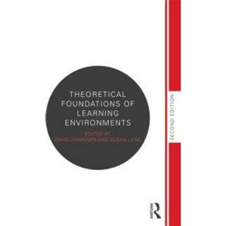 Theoretical Foundations of Learning Environments