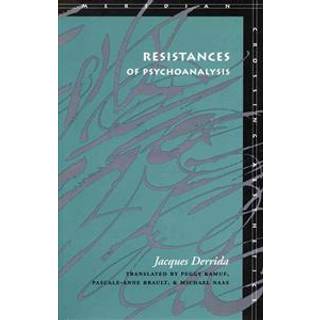 Resistances of Psychoanalysis