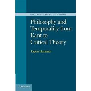 Philosophy and Temporality from Kant to Critical Theory