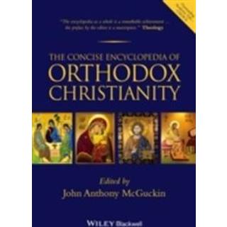The Concise Encyclopedia of Orthodox Christianity