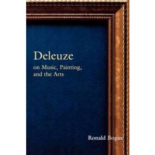 Deleuze on Music, Painting, and the Arts