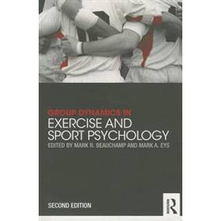 Group Dynamics in Exercise and Sport Psychology