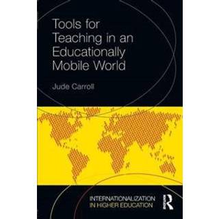 Tools for Teaching in an Educationally Mobile World