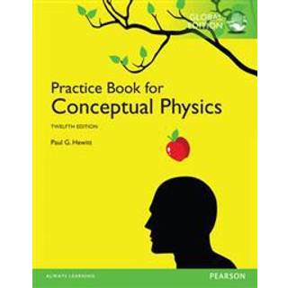 Practice Book for Conceptual Physics, The, Global Edition