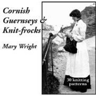 Cornish Guernseys and Knit-frocks