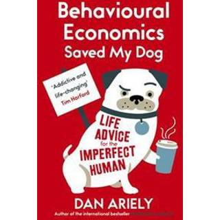 Behavioural Economics Saved My Dog