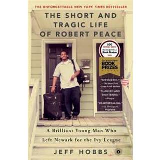 The Short and Tragic Life of Robert Peace