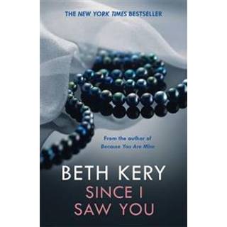 Since I Saw You (Because You Are Mine Series #4)