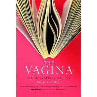 The Vagina: A Literary and Cultural History