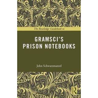 The Routledge Guidebook to Gramsci's Prison Notebooks