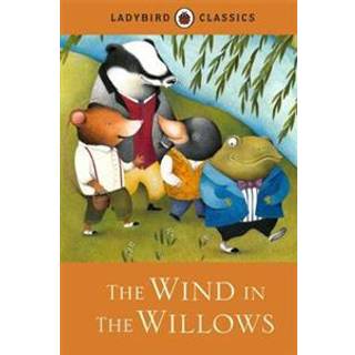 Ladybird Classics: The Wind in the Willows