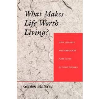 What Makes Life Worth Living?