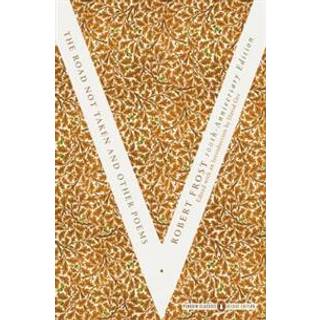 The Road Not Taken and Other Poems