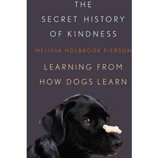 The Secret History of Kindness