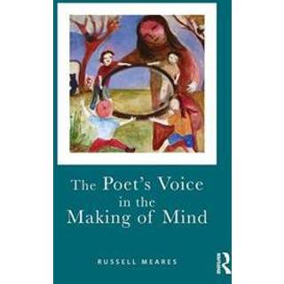 The Poet's Voice in the Making of Mind