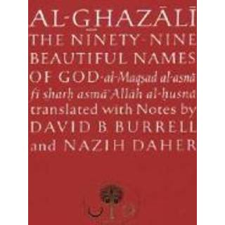 Al-Ghazali on the Ninety-nine Beautiful Names of God