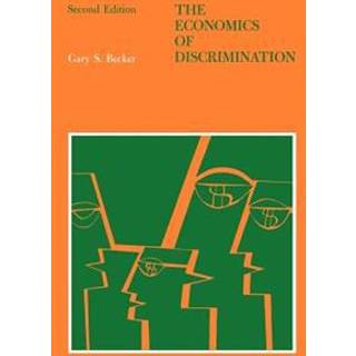 The Economics of Discrimination