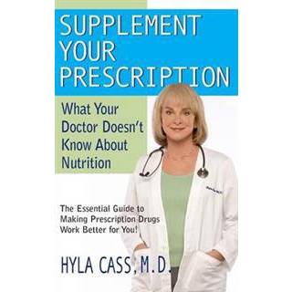 Supplement Your Prescription