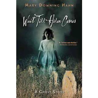 Wait Till Helen Comes