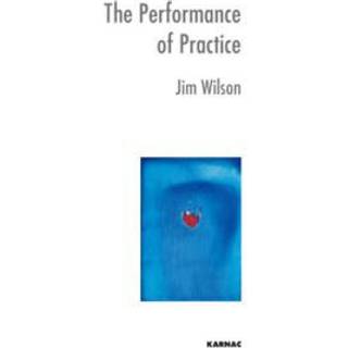 The Performance of Practice