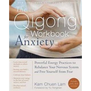 The Qigong Workbook for Anxiety