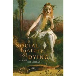 A Social History of Dying