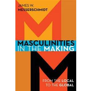 Masculinities in the Making
