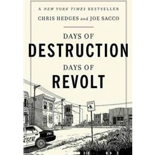 Days of Destruction, Days of Revolt