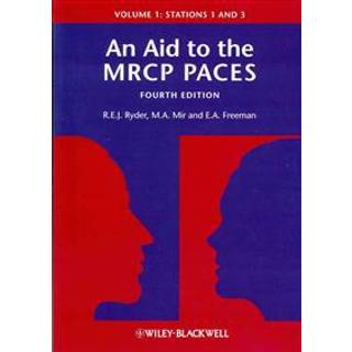 An Aid to the MRCP PACES, Volume 1