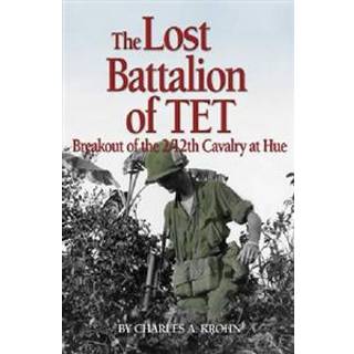 The Lost Battalion of Tet